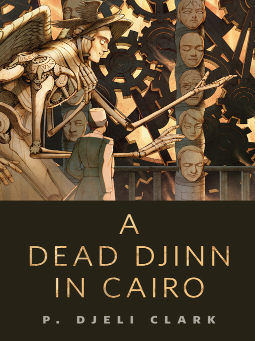 Title details for A Dead Djinn in Cairo: a Tor.Com Original by P. Djèlí Clark - Available